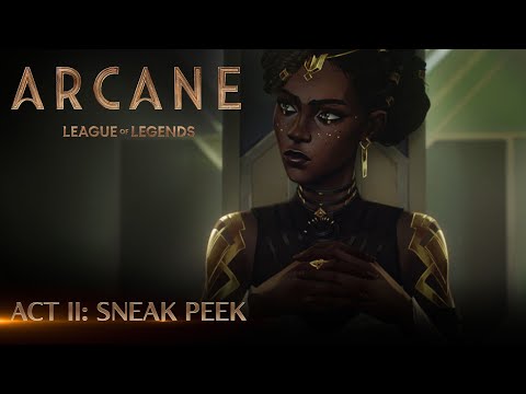 Arcane Act II: Sneak Peek