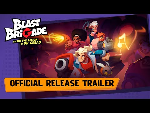 Blast Brigade — Official Release Trailer