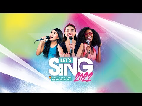 Let’s Sing 2022 Incluye Canciones Españolas Release Trailer