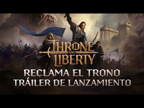 THRONE AND LIBERTY: Reclama el trono | Tráiler de lanzamiento