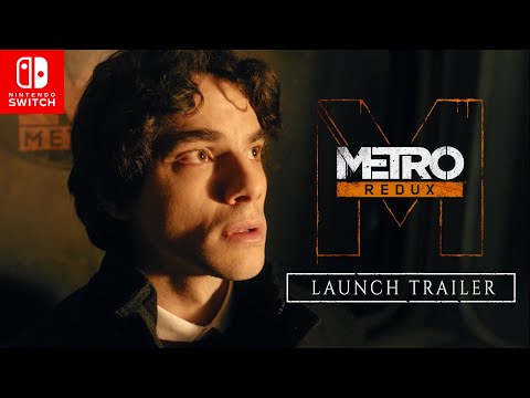 Metro Redux on Nintendo Switch™ Launch Trailer [PEGI]