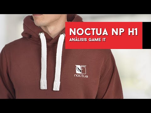 Noctua NP H1, review y unboxing de las sudaderas o Hoodies Noctua