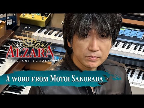 ALZARA Radiant Echoes | A word from Motoi Sakuraba