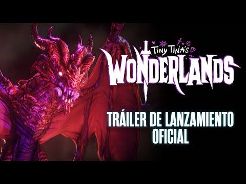 Tiny Tina&#039;s Wonderlands - Tráiler de lanzamiento oficial