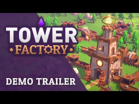 Tower Factory Demo Trailer