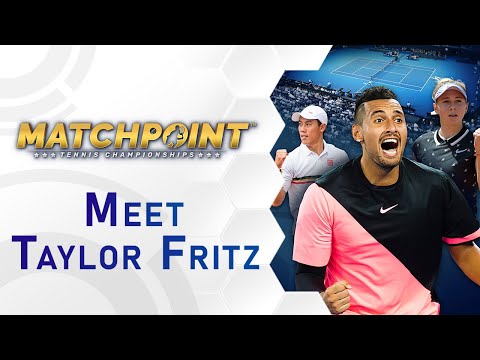 MATCHPOINT – Tennis Championships | Meet Taylor Fritz (EN)