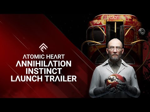 Atomic Heart - Annihilation Instinct Launch Trailer