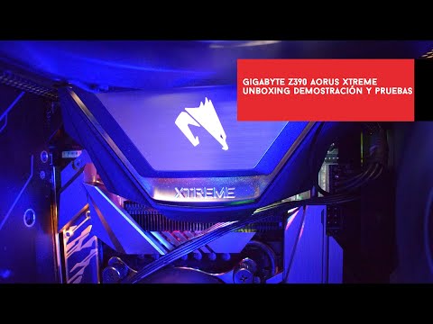 Gigabyte Z390 Aorus Xtreme. Unboxing, pruebas y demostración | Gameit ES