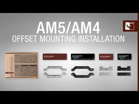 Noctua SecuFirm2™ AMD AM5/AM4 offset mounting installation