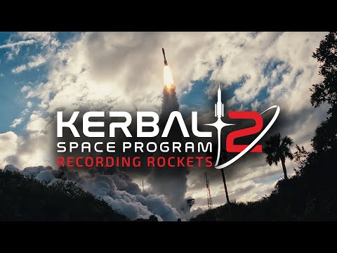 Kerbal Space Program 2: Episode 7 - Recording Rockets