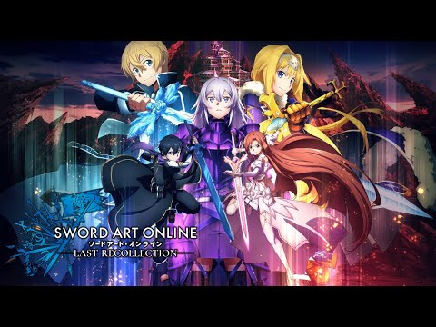 [ES] SWORD ART ONLINE Last Recollection - Official Trailer