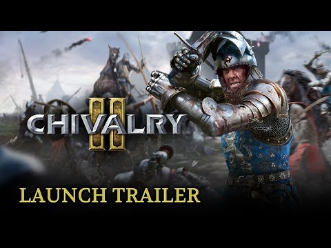 Chivalry 2 – Launch Trailer