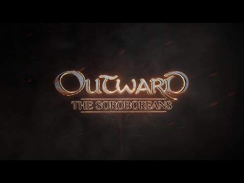 OUTWARD - The Soroboreans Launch Trailer [ES]