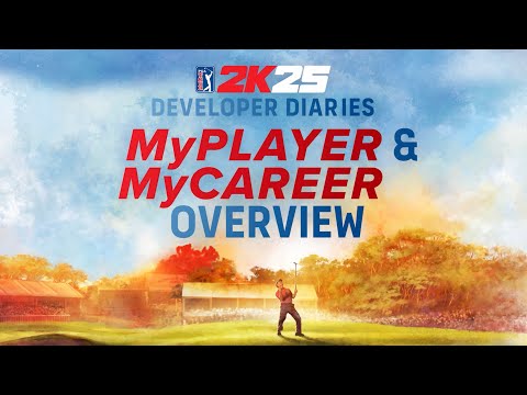 PGA TOUR 2K25 Developer Diaries | MyPLAYER &amp; MyCAREER | 2K