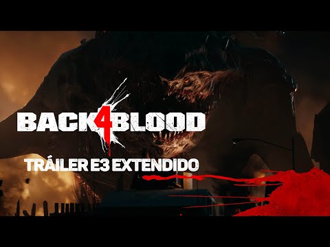 BACK 4 BLOOD - Tráiler E3 Extendido