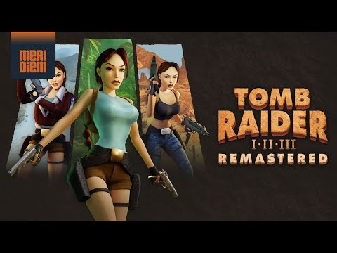 Tomb Raider I II III Remastered :: Tráiler