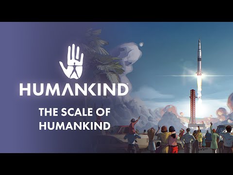 HUMANKIND™ - The Scale of Humankind [PEGI]