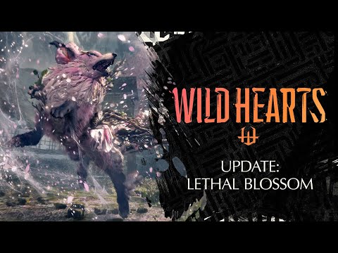 WILD HEARTS | OFFICIAL UPDATE TRAILER: LETHAL BLOSSOMS