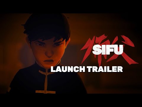 Sifu | Official Launch Trailer | PS4, PS5 &amp; PC