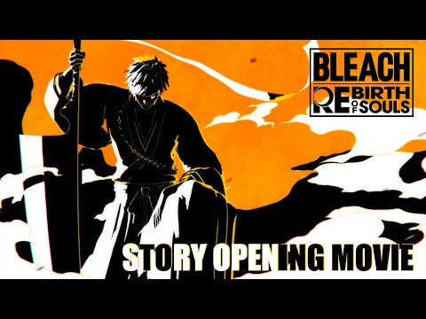 BLEACH Rebirth of Souls — Opening Movie