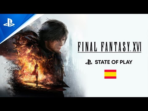 Final Fantasy XVI - State of Play PS5 GAMEPLAY con subtítulos en ESPAÑOL | PlayStation España