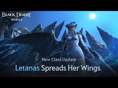 New Class Letanas Trailer ｜BlackDesert Mobile