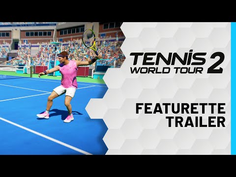 Tennis World Tour 2 - Featurettes Video