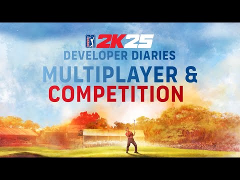 PGA TOUR 2K25 Developer Diary #2 I Multiplayer &amp; Competition I 2K