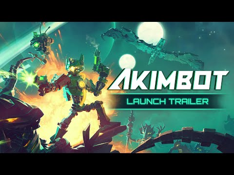 Akimbot | Launch Trailer