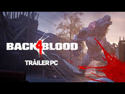 Back 4 Blood - Tráiler PC