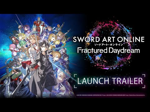 [Español] SWORD ART ONLINE Fractured Daydream — Launch Trailer