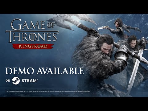 [Game of Thrones: Kingsroad] Steam Demo Trailer