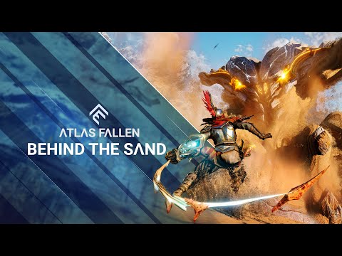 Atlas Fallen - &quot;Behind The Sand&quot; Gameplay Presentation