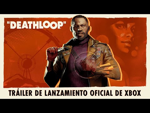 DEATHLOOP – Tráiler de lanzamiento oficial de Xbox | Instalación anticipada en Game Pass