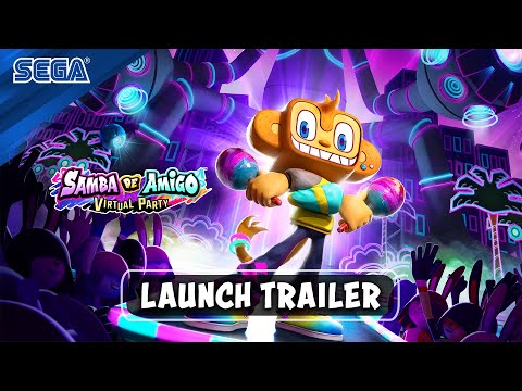 Samba de Amigo: Virtual Party | Launch Trailer