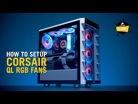 How To Set Up CORSAIR iCUE QL RGB Fans