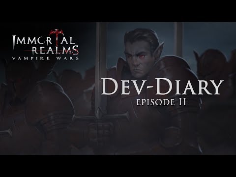 Immortal Realms: Vampire Wars - Dev-Diary Ep.2 (UK)