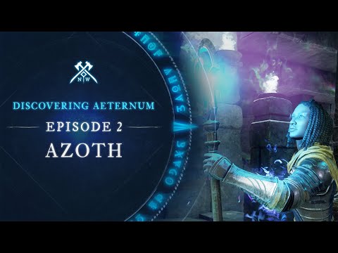 Discovering Aeternum: Episode 2 - Azoth