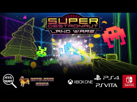 Super Destronaut: Land Wars - Launch Trailer