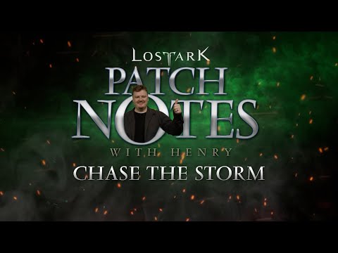 Lost Ark: Patch Notes with Henry, Chase the Storm