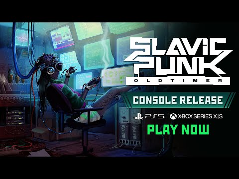 SlavicPunk: Oldtimer | PS5 &amp; Xbox Series X/S Release Trailer | Now Available