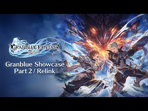 Granblue Showcase: Part 2 – Relink