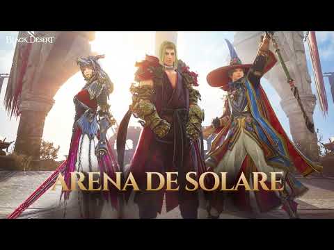 Comienza la 1.ª temporada de la Arena de Solare | Black Desert