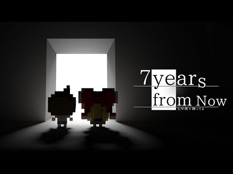 7 Years from Now - Announcement Trailer