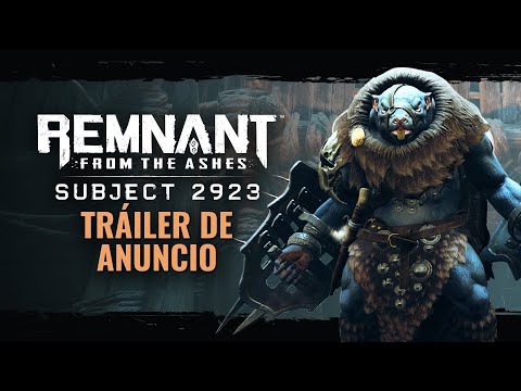 Remnant: From the Ashes - Subject 2923 | Tráiler de anuncio