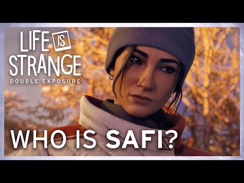 Who Is Safi? - Life is Strange: Double Exposure