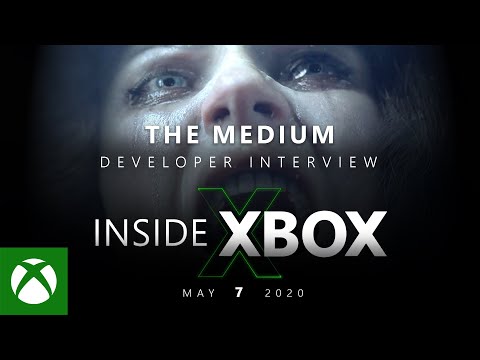 Xbox Series X – The Medium Game Producer on New Gameplay – Inside Xbox