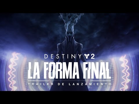 Destiny 2: La Forma Final | Tráiler de lanzamiento [ES]