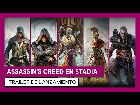 ASSASSIN&#039;S CREED EN STADIA | TRÁILER DE LANZAMIENTO