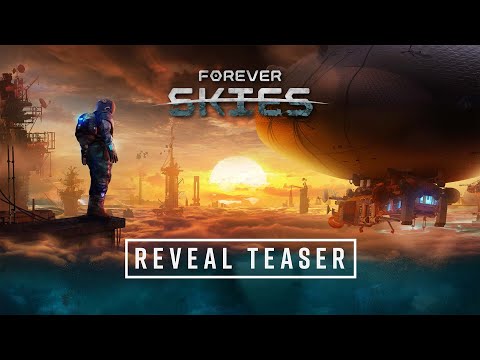 Forever Skies Reveal Teaser Trailer